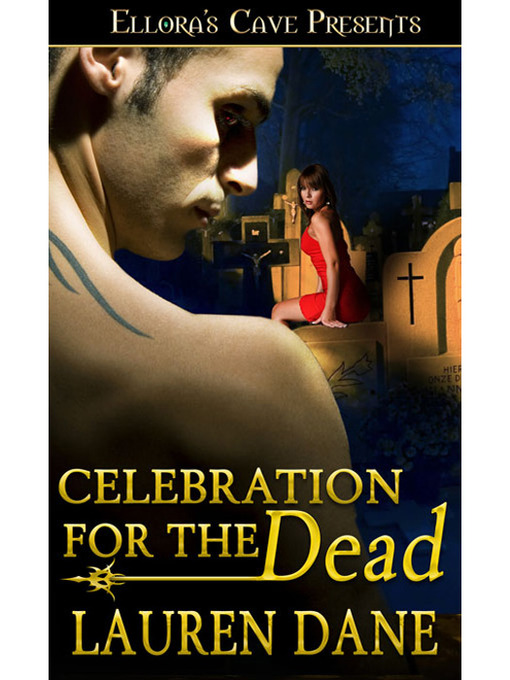 Title details for Celebration for the Dead by Lauren Dane - Available